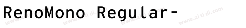 RenoMono Regular字体转换
